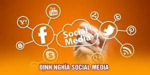 Định nghĩa Social Media