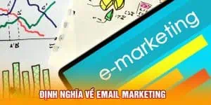 Định nghĩa về Email marketing