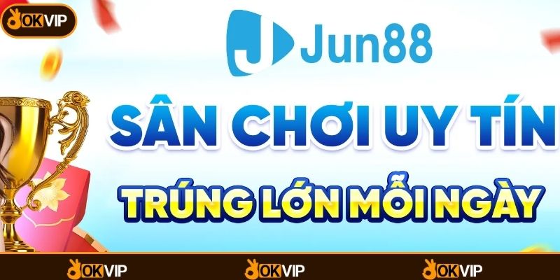 Jun88 và những yếu tố người dùng nên kiểm tra